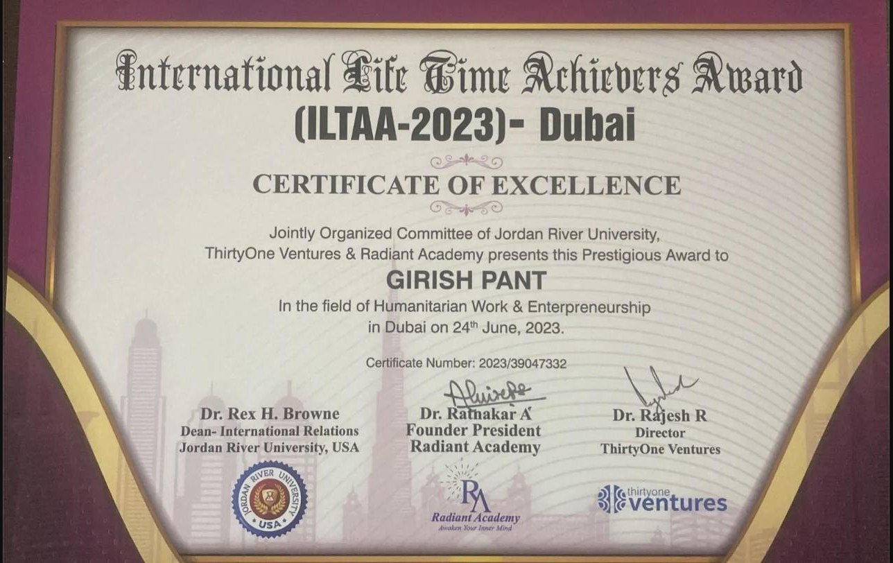 International Life Time Achievers Award ILTAA 2023 Dubai, Certificate of Excellence presented to Girish Pant
